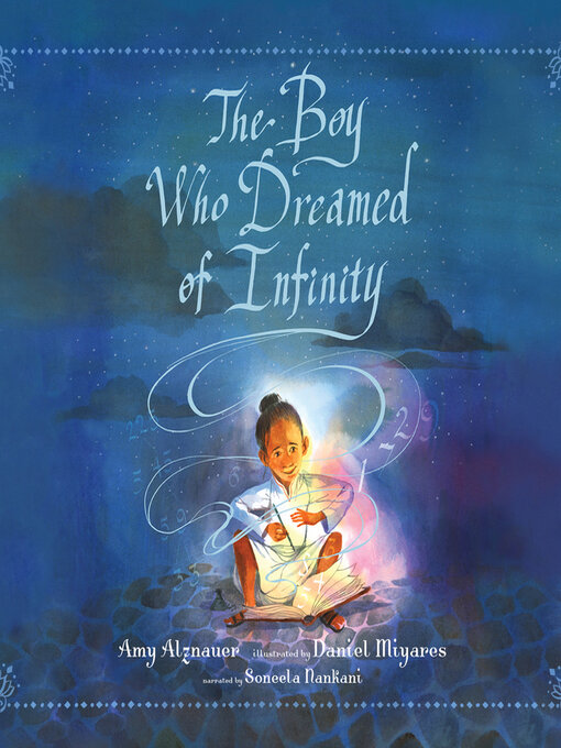 Title details for The Boy Who Dreamed of Infinity by Amy Alznauer - Wait list